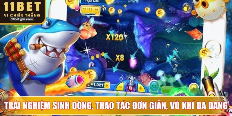 Trải nghiệm sinh động, thao tác đơn giản, vũ khí đa dạng, thu xu dễ dàng