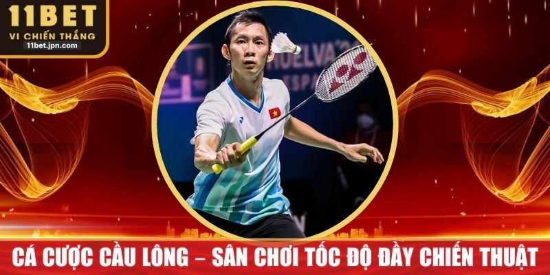 Cá Cược Cầu Lông – Sân Chơi Tốc Độ Và Đầy Chiến Thuật