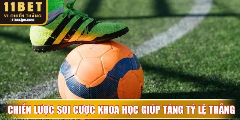  Chiến lược soi cược khoa học giúp tăng tỷ lệ thắng