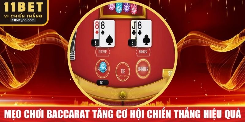 Mẹo Chơi Baccarat Tăng Cơ Hội Chiến Thắng Hiệu Quả