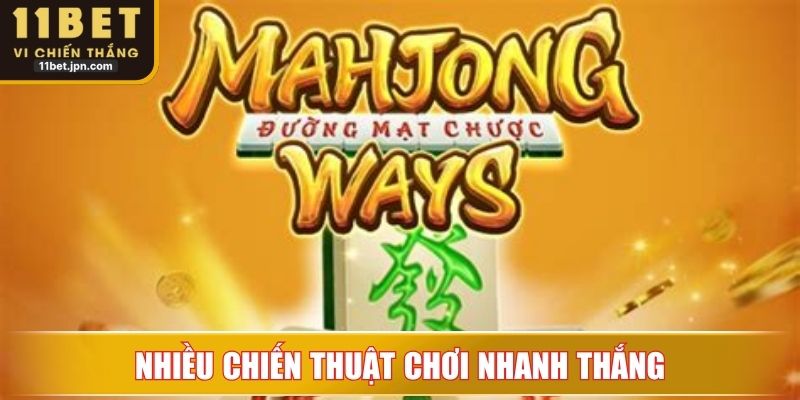 Nhiều chiến thuật chơi nhanh thắng
