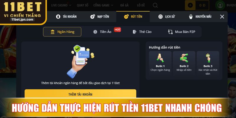 Hướng dẫn thực hiện rút tiền 11Bet nhanh chóng 