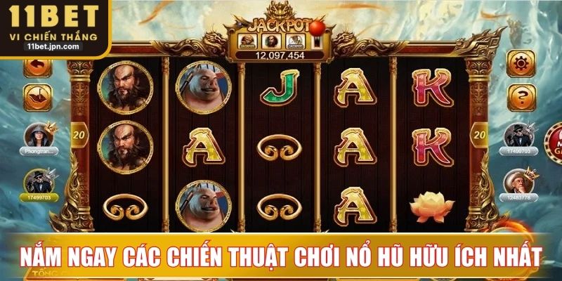 Nắm ngay các chiến thuật chơi nổ hũ hữu ích nhất