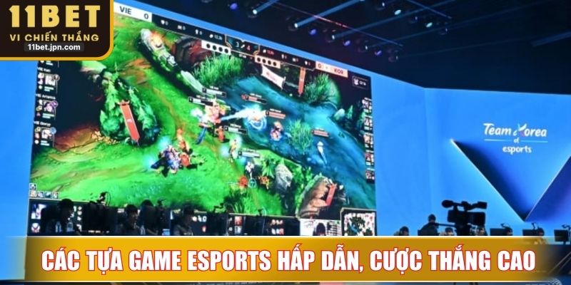 Các tựa game eSports hấp dẫn nhất, mang về khả năng cược thắng cao